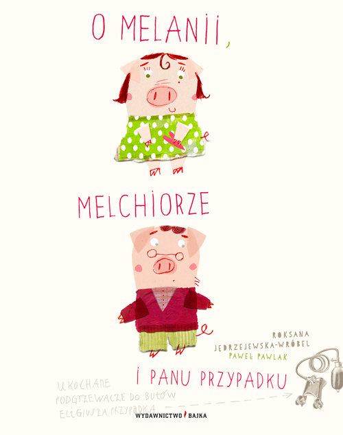 Image of O Melanii Melchiorze i panu Przypadku