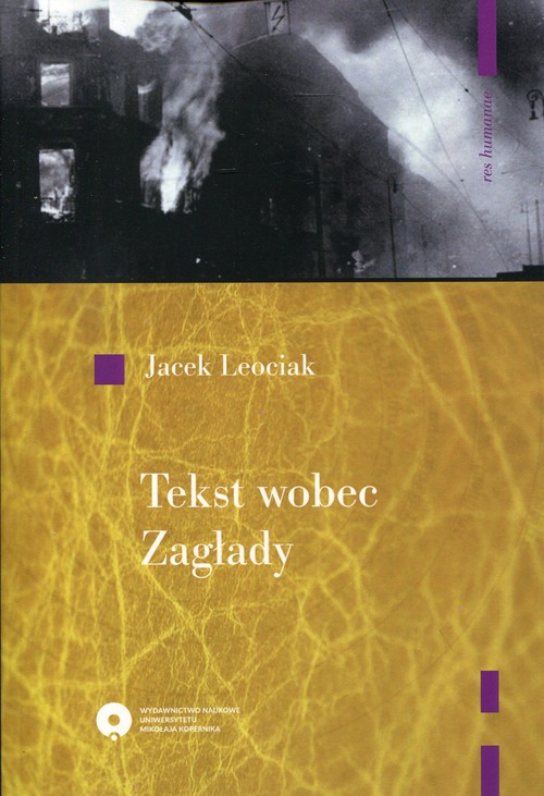 Image of Tekst wobec Zagłady O relacjach z getta warszawskiego