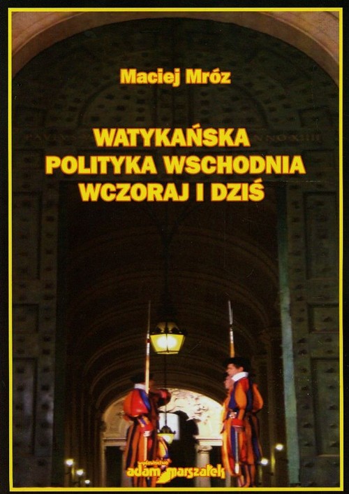 Image of Watykańska polityka wschodnia wczoraj i dziś