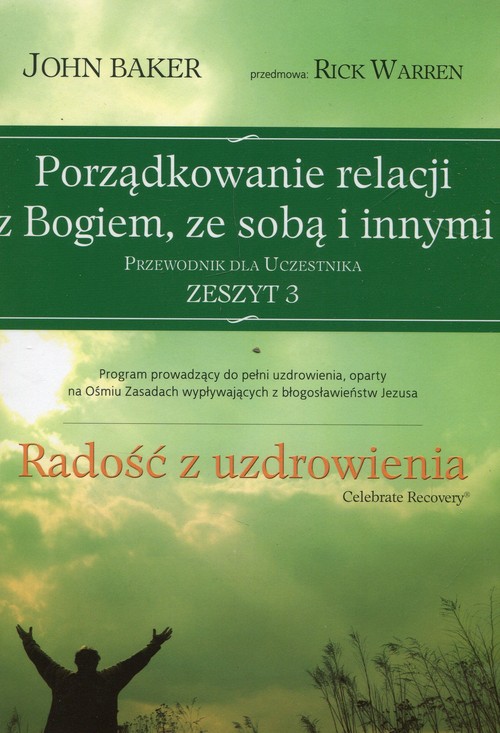 Image of Porządkowanie relacji z Bogiem ze sobą i innymi Przewodnik dla uczestnika Zeszyt 3