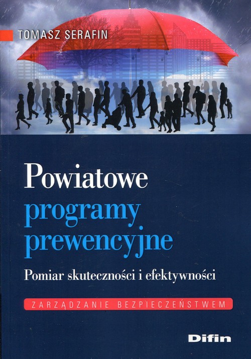 Image of Powiatowe programy prewencyjne Pomiar skuteczności i efektywności