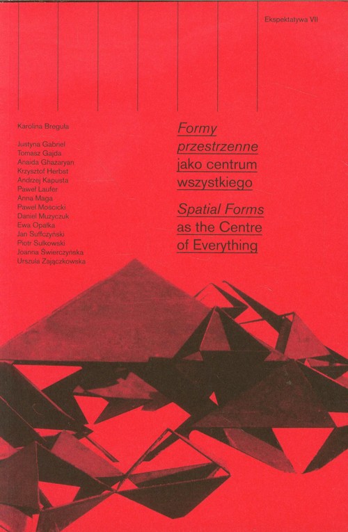 Image of Ekspektatywa 7 Formy przestrzenne jako centrum wszystkiego