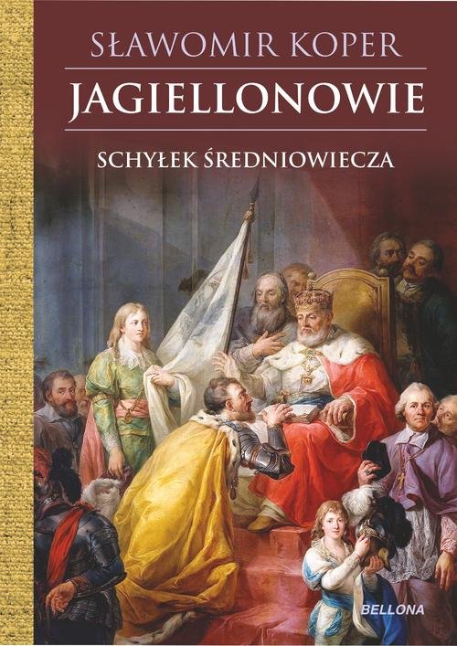 Image of Jagiellonowie Schyłek średniowiecza