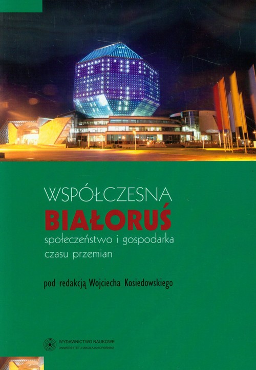 Image of Współczesna Białoruś Społeczeństwo i gospodarka czasu przemian