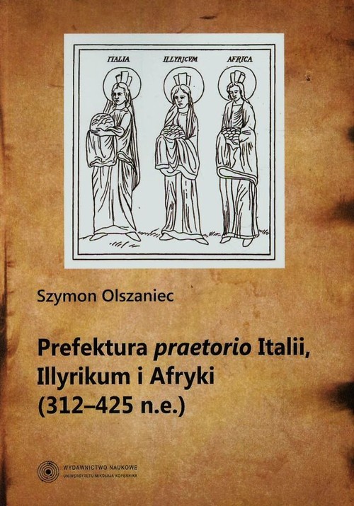 Image of Prefektura praetorio Italii Illyrikum i Afryki 312-725 n.e.