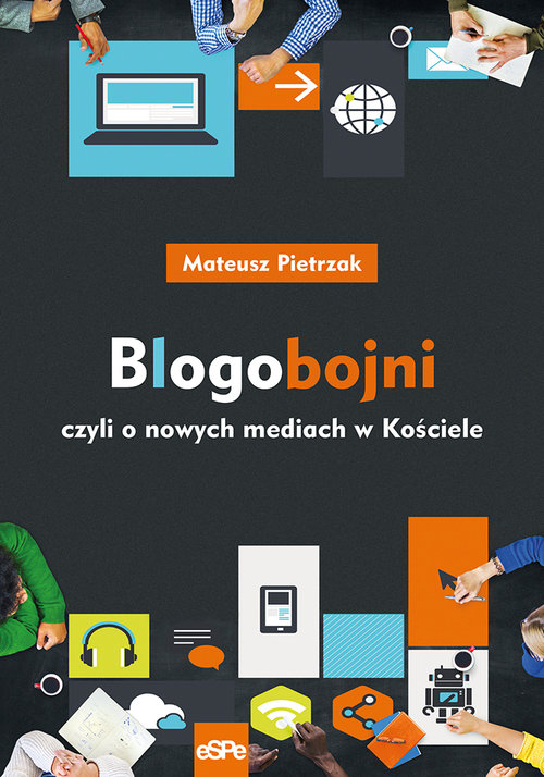 Image of Blogobojni czyli o nowych mediach w Kościele