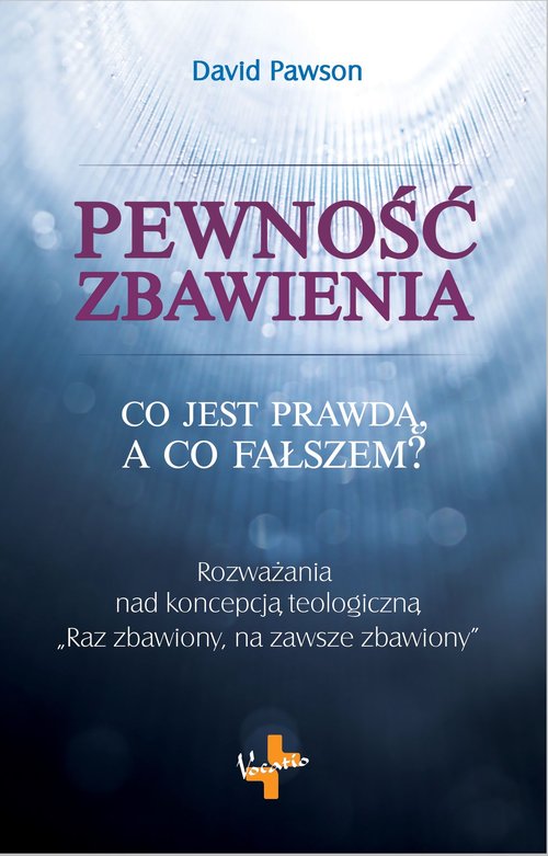 Image of Pewność zbawienia Co jest prawdą, a co fałszem?