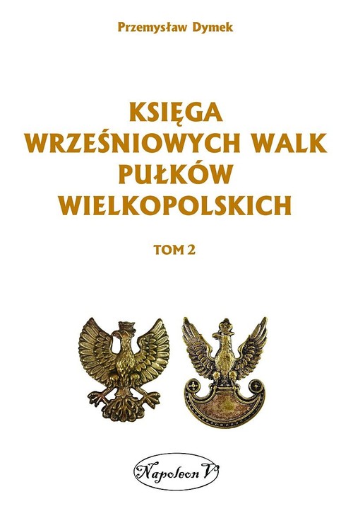 Image of Księga wrześniowych walk pułków wielkopolskich Tom 2