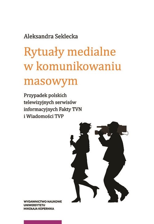 Image of Rytuały medialne w komunikowaniu masowym