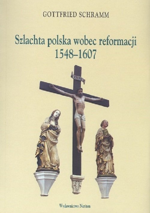 Image of Szlachta polska wobec reformacji 1548-1607