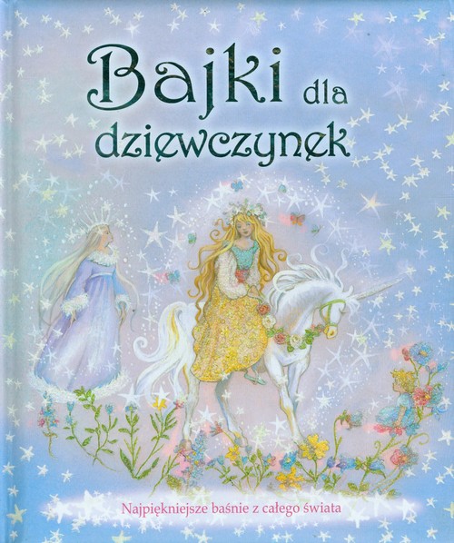 Image of Bajki dla dziewczynek Najpiękniejsze baśnie z całego świata