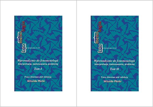 Image of Wprowadzenie do fenomenologii Tom 1-2 Pakiet. Interpretacje, zastosowania, problemy.