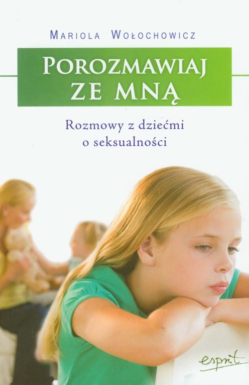Image of Porozmawiaj ze mną Rozmowy z dziećmi o seksualności
