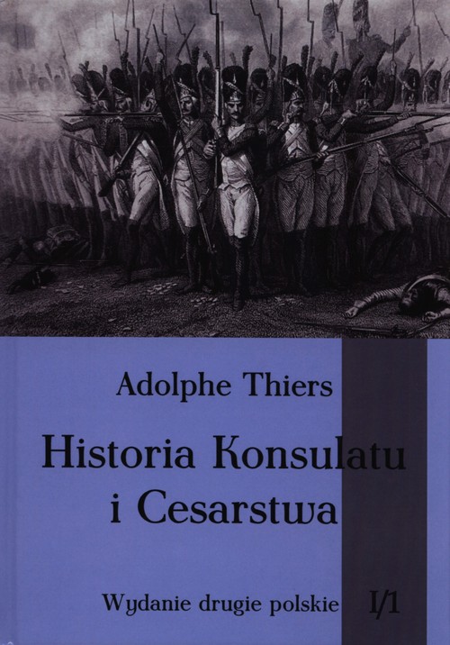 Image of Historia Konsulatu i Cesarstwa Tom 1 Część 1