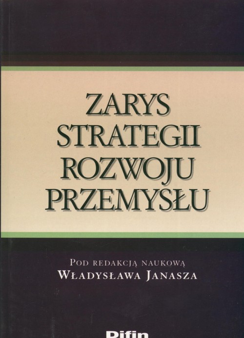 Image of Zarys strategii rozwoju przemysłu