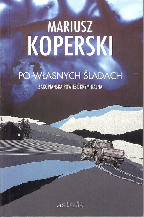 Image of Po własnych śladach Zakopiańska powieść kryminalna