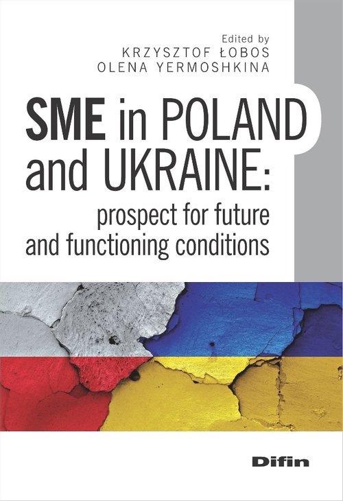 Image of SME in Poland and Ukraine Prospect for future and functioning conditions