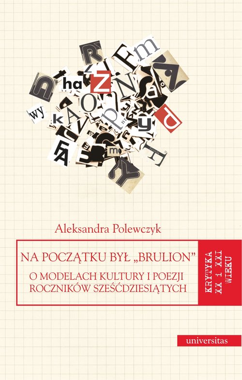 Image of Na początku był "brulion" O modelach kultury i poezji roczników sześćdziesiątych