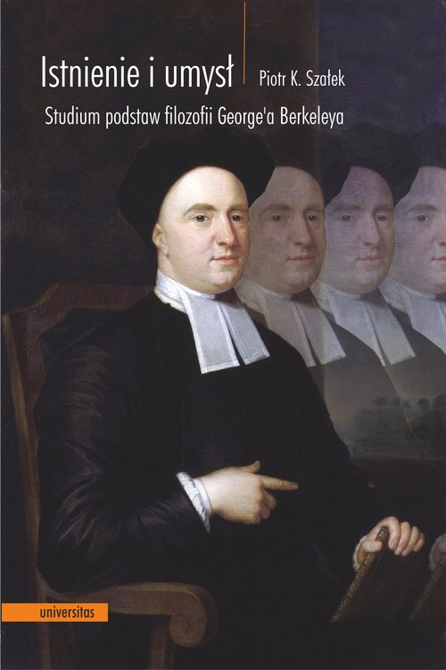 Image of Istnienie i umysł Studium podstaw filozofii George'a Berkeleya