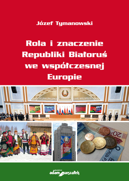 Image of Rola i znaczenie Republiki Białoruś we współczesnej Europie