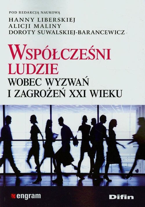 Image of Współcześni ludzie wobec wyzwań i zagrożeń XXI wieku
