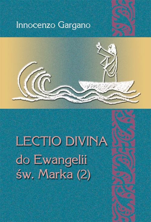 Image of Lectio Divina do Ewangelii Św. Marka (2) Słowo jako lampa (rozdz. 3,20 – 6,6)
