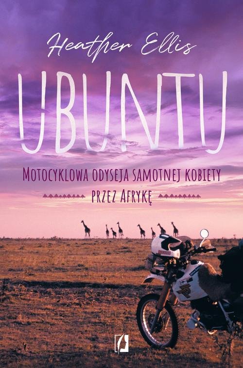 Image of Ubuntu Motocyklowa odyseja samotnej kobiety przez Afrykę