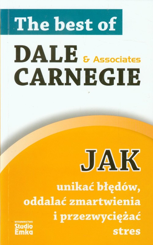 Image of Jak unikać błędów oddalać zmartwienia i przezwyciężać stres