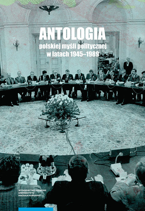 Image of Antologia polskiej myśli politycznej w latach 1945-1989