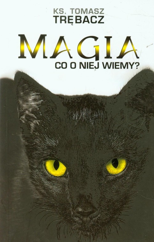 Image of Magia Co o niej wiemy?