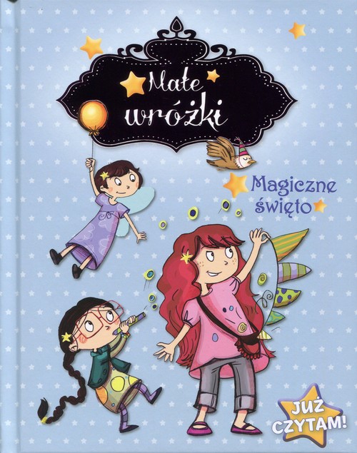 Image of Małe wróżki Magiczne święto Już czytam!