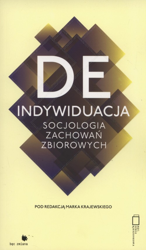 Image of Deindywiduacja Socjologia zachowań zbiorowych