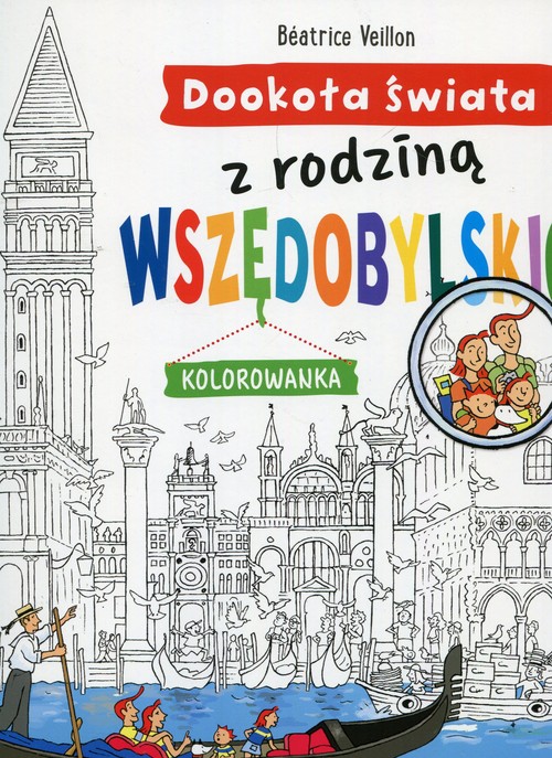 Image of Dookoła świata z rodziną Wszędobylskich Kolorowanka