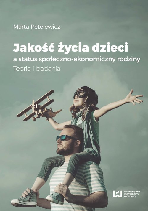 Image of Jakość życia dzieci a status społeczno-ekonomiczny rodziny Teoria i badania