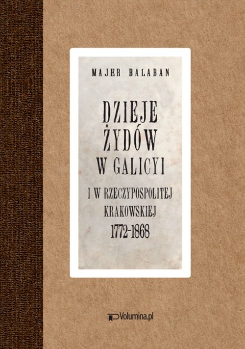 Image of Dzieje Żydów w Galicyi i Rzeczypospolitej Krakowskiej 1772-1868