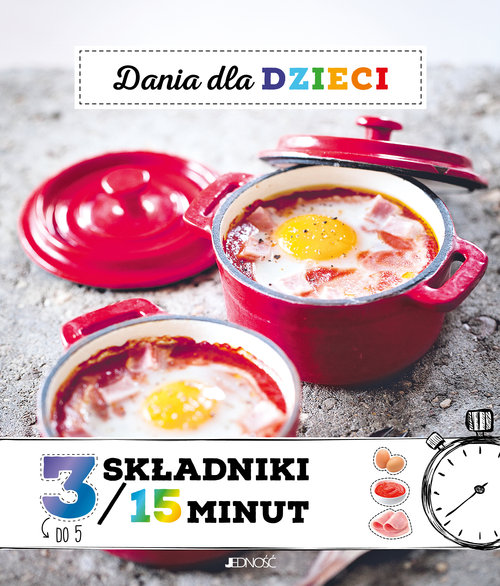 Image of Dania dla dzieci 3 składniki w 15 minut