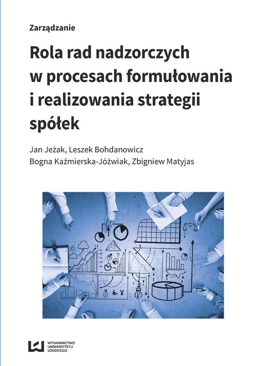 Image of Rola rad nadzorczych w procesach formułowania i realizowania strategii spółek