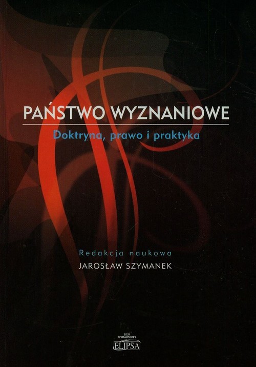 Image of Państwo wyznaniowe Doktryna, prawo i praktyka