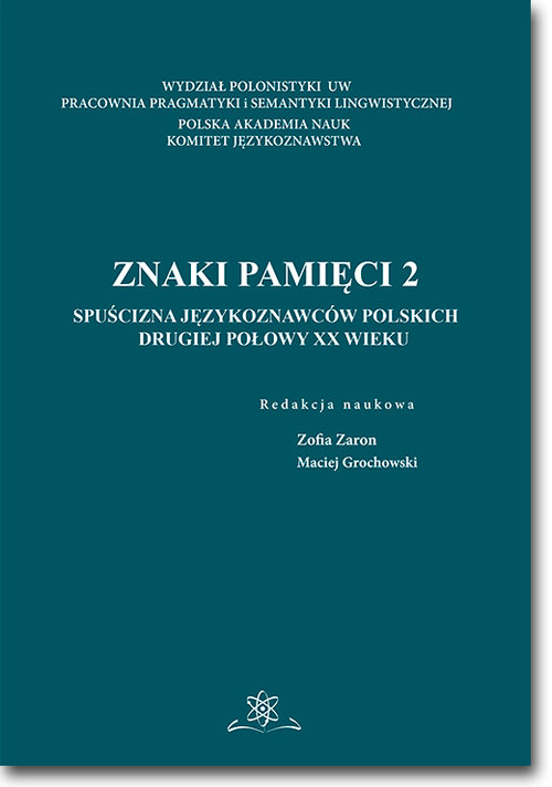 Image of Znaki pamięci 2 Spuścizna językoznawców polskich drugiej połowy XX wieku