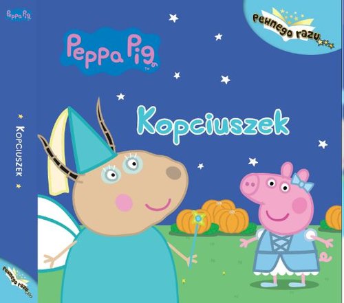 Image of Peppa Pig Pewnego razu Tom 1 Kopciuszek