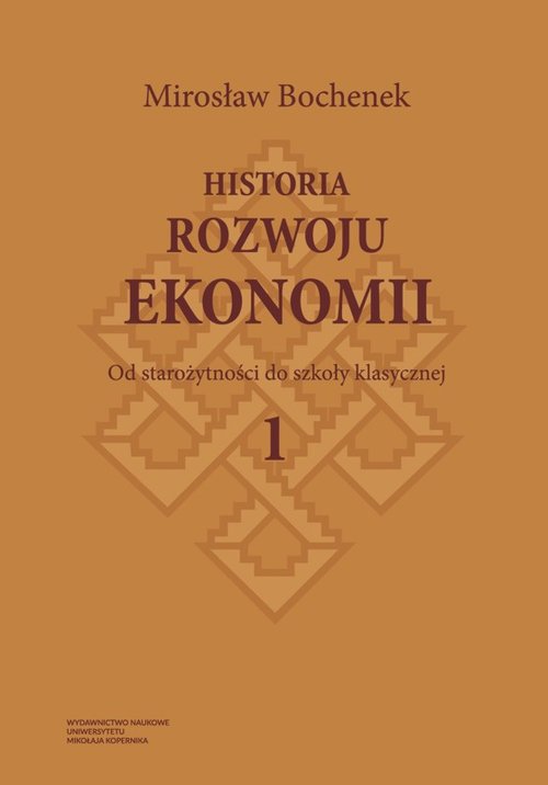 Image of Historia rozwoju ekonomii Tom 1 Od starożytności do szkoły klasycznej