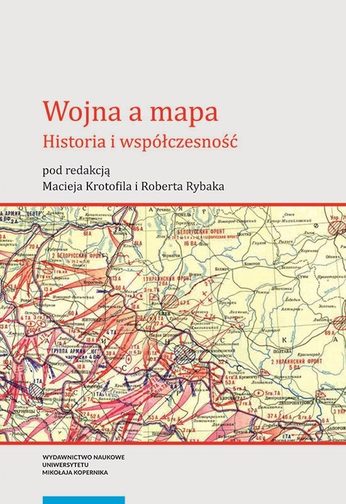 Image of Wojna a mapa Historia i współczesność