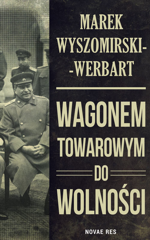 Image of Wagonem towarowym do wolności