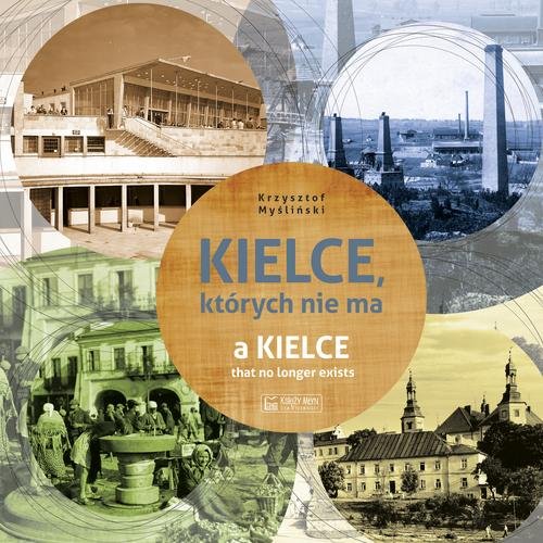 Image of Kielce których nie ma
