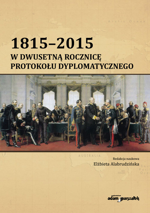 Image of 1815-2015 W dwusetną rocznicę protokołu dyplomatycznego