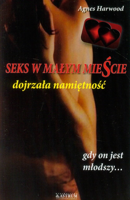 Image of Seks w małym mieście Dojrzała namiętność.