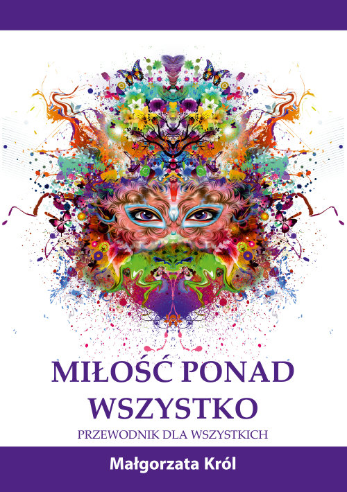 Image of Miłość ponad wszystko Przewodnik dla wszystkich
