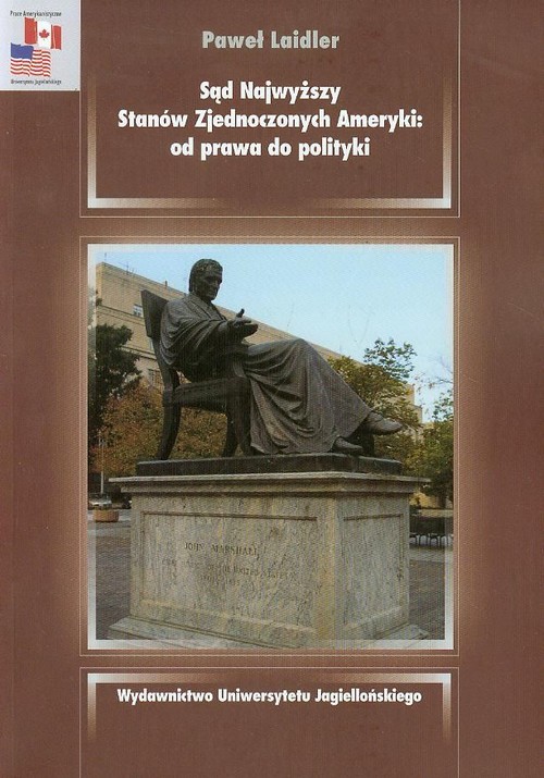 Image of Sąd Najwyższy Stanów Zjednoczonych Ameryki od prawa do polityki