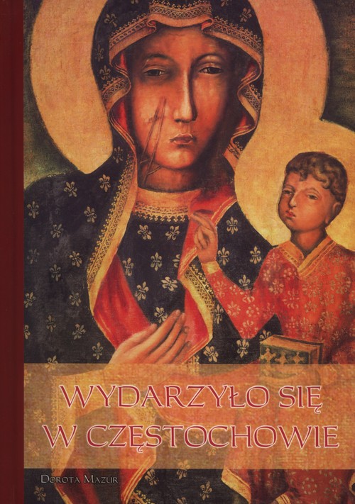 Image of Wydarzyło się w Częstochowie