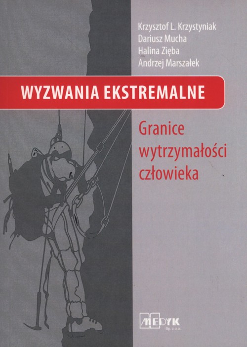 Image of Wyzwania Ekstremalne Granice wytrzymałości człowieka.